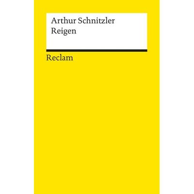 Reigen. Zehn Dialoge, Taschenbuch von Arthur Schnitzler, Reclam, Philipp, 978-3-15-018158-4