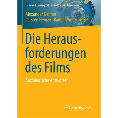 Die Herausforderungen des Films, Taschenbuch von , Springer Fachmedien Wiesbaden GmbH, 978-3-658-18351-6