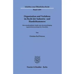 Organisation und Verfahren im Recht der Industrie- und Handelskammern, Fachbücher von Christian Petersen