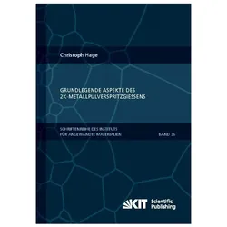 Grundlegende Aspekte des 2K-Metallpulverspritzgiessens, Fachbücher von Christoph Hage