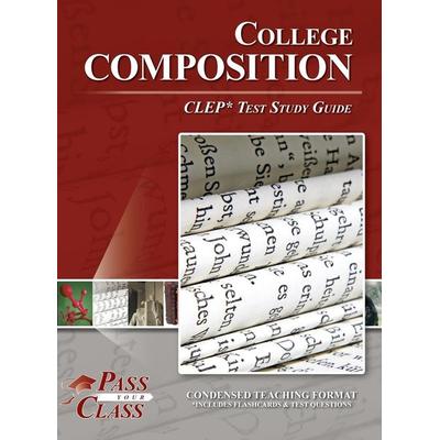 College Composition CLEP Test Study Guide, Gebundene Ausgabe von Passyourclass, Breely Crush Publishing