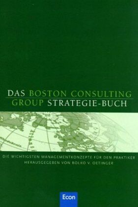 Oetinger, Balko von - Das Boston Consulting Group-Strategiebuch: Die wichtigsten Managementkonzepte für die Praktiker - Preis vom 10.10.2026 11:48:34 h