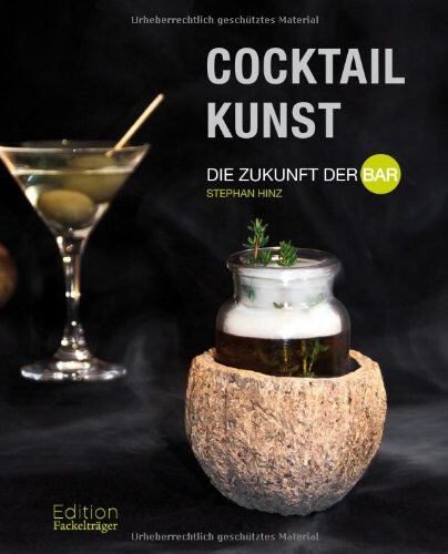 Stephan Hinz - Cocktailkunst - Die Zukunft der Bar - Preis vom 13.10.2026 11:25:28 h