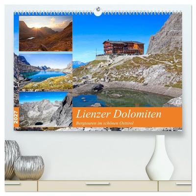 Lienzer Dolomiten (hochwertiger Premium Wandkalender 2027 DIN A2 quer), Kunstdruck in Hochglanz