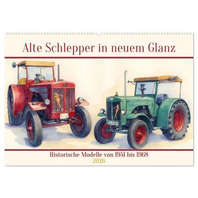 Alte Schlepper in neuem Glanz (Wandkalender 2026 DIN A2 quer), CALVENDO Monatskalender