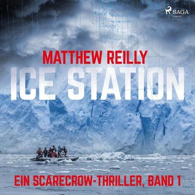 Ice Station: Thriller (Ein Scarecrow-Thriller, Band 1) - Matthew Reilly, Audio, 9788726219104