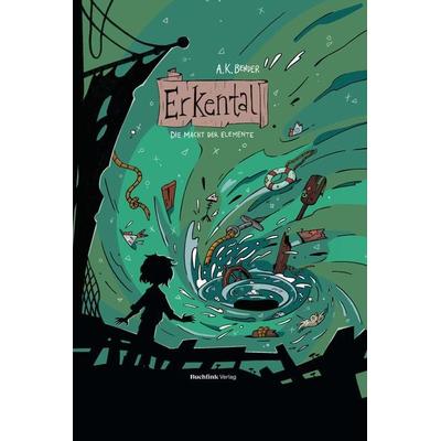Erkental 2, Gebundene Ausgabe von A. K. Bender, Buchfink Verlag, 978-3-948453-10-7