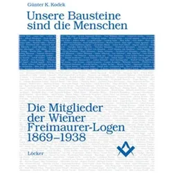 Unsere Bausteine sind die Menschen, Fachbücher von Günter K Kodek