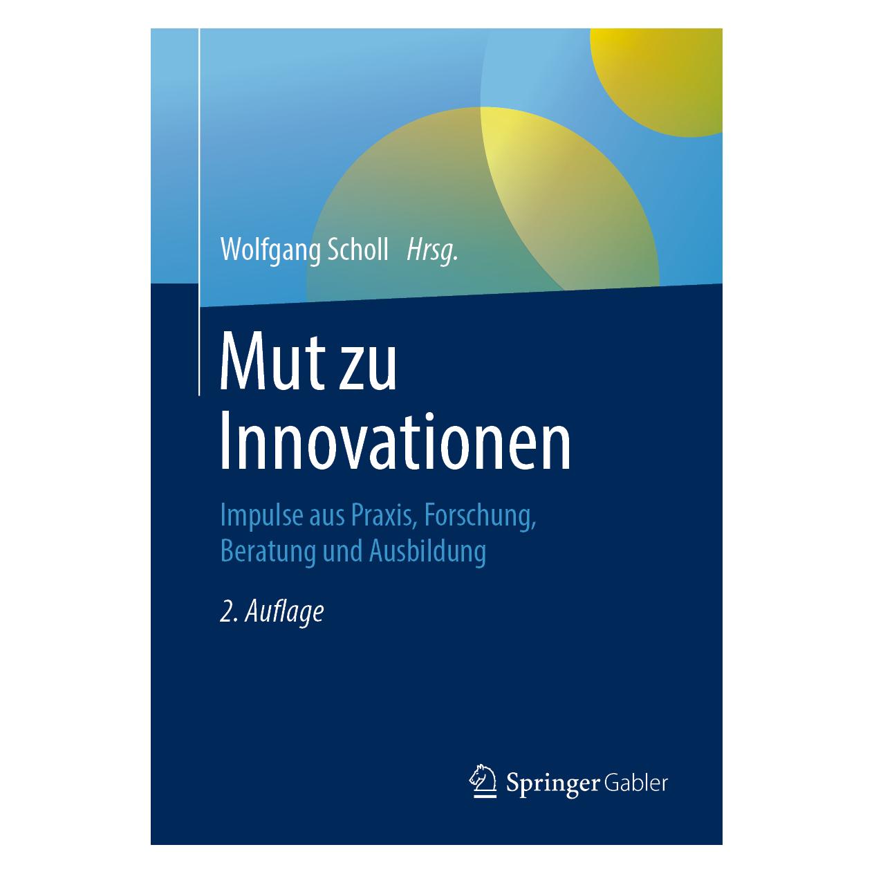 Springer Mut zu Innovationen (Deutsch, Softcover, Wolfgang Scholl) (39006881)