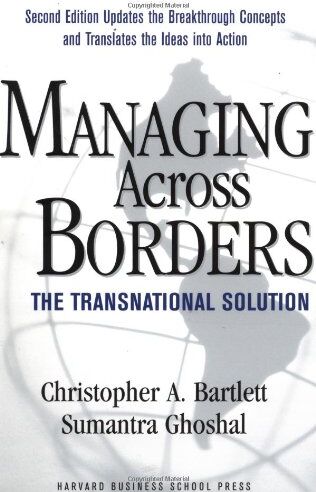 Bartlett, Christopher A. - Managing Across Borders: The Transnational Solution - Preis vom 09.10.2026 07:28:09 h