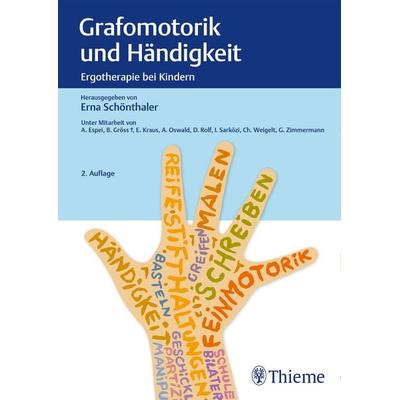 Grafomotorik und Händigkeit, Gebundene Ausgabe von , Thieme, 978-3-13-242844-7