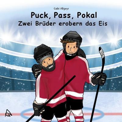 Puck, Pass, Pokal, Taschenbuch von Gabi Allgeyr, BoD – Books on Demand, 978-3-7693-1398-7