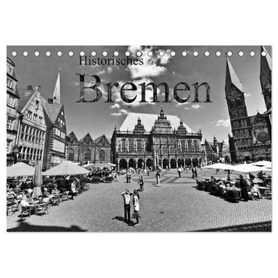 Historisches Bremen (Tischkalender 2027 DIN A5 quer), CALVENDO Monatskalender