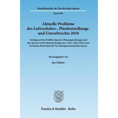 Aktuelle Probleme des Luftverkehrs-, Planfeststellungs- und Umweltrechts 2010., Taschenbuch von , Duncker & Humblot, 978-3-428-13595-0