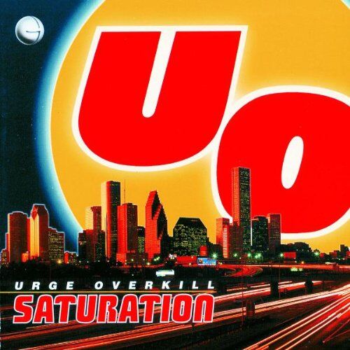 Urge Overkill - Saturation - Preis vom 03.10.2026 20:43:07 h