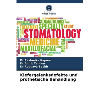 Kiefergelenksdefekte und prothetische Behandlung, Taschenbuch von Rashmika Kapoor,Amrit Tandon,Ruquaya Bashir, Verlag Unser Wissen, 978-620-5-87511-7