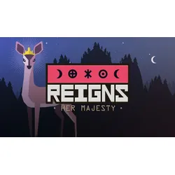 Reigns: Her Majesty