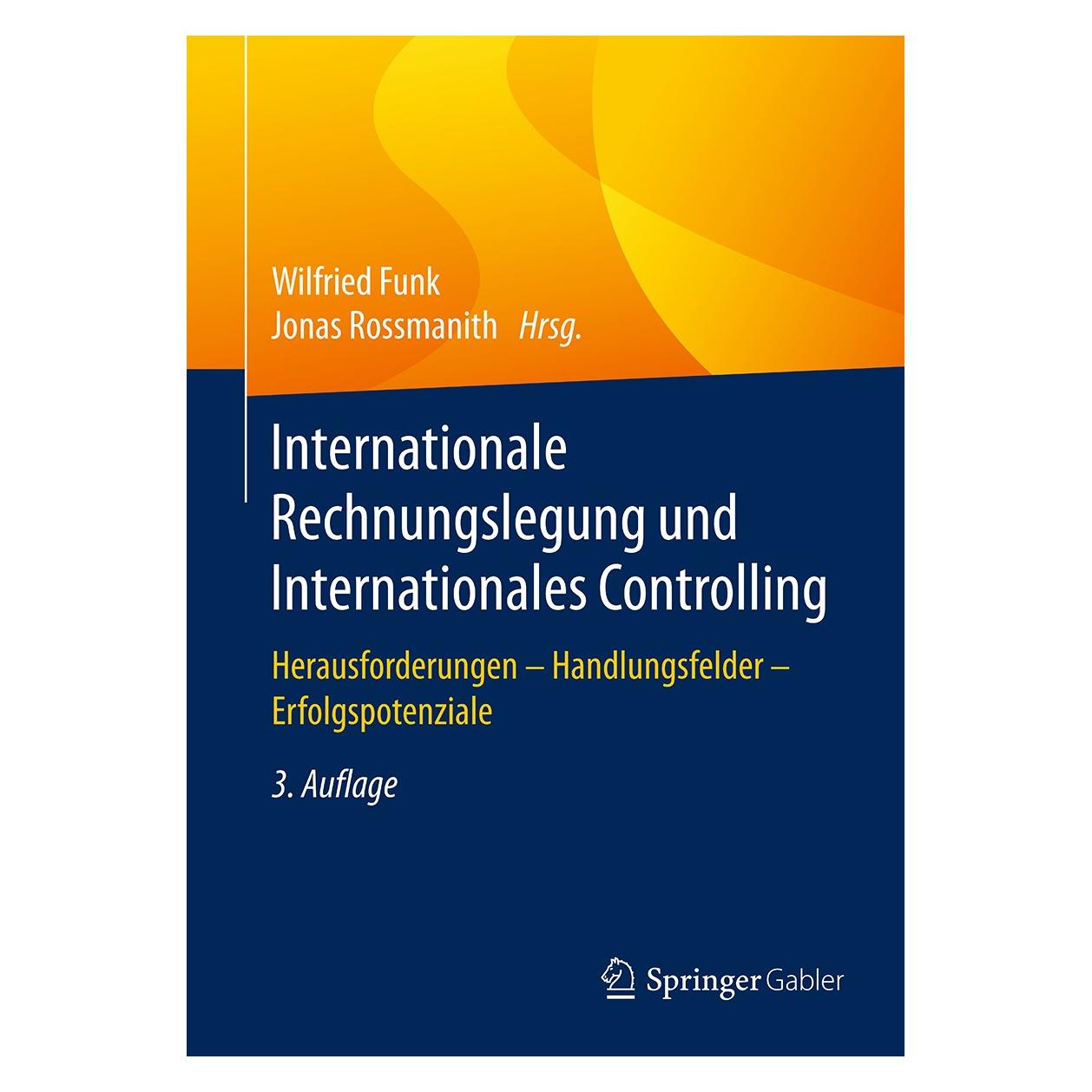 Springer Internationale Rechnungslegung und Inte (Deutsch, Hardcover, Jonas Rossmanith, Wilfried Funk) (9783658161033)