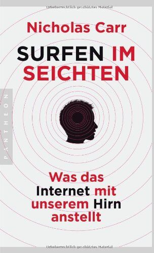 Nicholas Carr - Surfen im Seichten: Was das Internet mit unserem Hirn anstellt - Preis vom 09.10.2026 07:28:09 h
