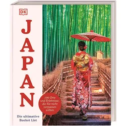 Japan – Die ultimative Bucket List, Reisebücher von Rebecca Hallett