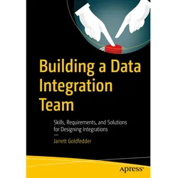 Building a Data Integration Team, Fachbücher von Jarrett Goldfedder