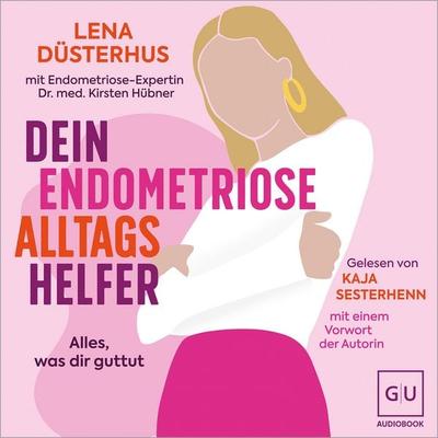 Dein Endometriose-Alltagshelfer - Lena Düsterhus, Audio, 9783758903717