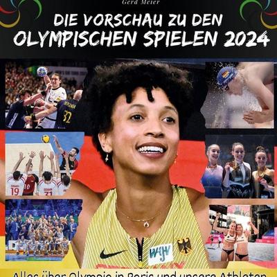 Die Vorschau zu den Olympischen Spielen 2024, Gebundene Ausgabe von Gerd Meier, 27amigos, 978-3-7505-6859-4