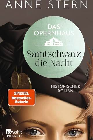 Anne Stern - Das Opernhaus: Samtschwarz die Nacht: Von der SPIEGEL-Bestseller-Autorin von Fräulein Gold - Preis vom 07.10.2026 11:45:10 h