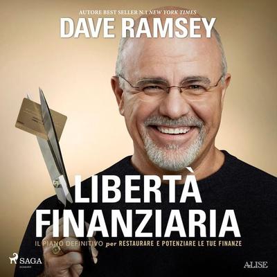 Libertà finanziaria. Il piano definitivo per restaurare e potenziare le tue finanze - Dave Ramsey, Audio, 9788728556689