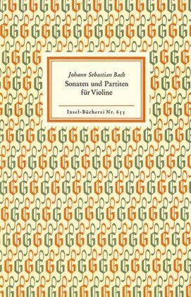 Johann Sebastian Bach - Sonaten und Partiten für Violine allein: Wiedergabe der Handschrift (Insel Bücherei) - Preis vom 11.10.2026 03:10:56 h