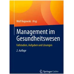 Management im Gesundheitswesen, Fachbücher von Wolf Rogowski
