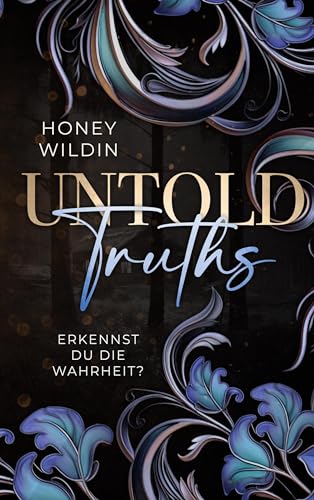 Honey Wildin - Untold Truths: Erkennst du die Wahrheit? (Secrets und Truths Diologie) - Preis vom 09.10.2026 07:28:09 h