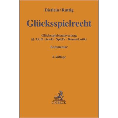 Glücksspielrecht, Gebundene Ausgabe von , C.H. Beck, 978-3-406-78256-5