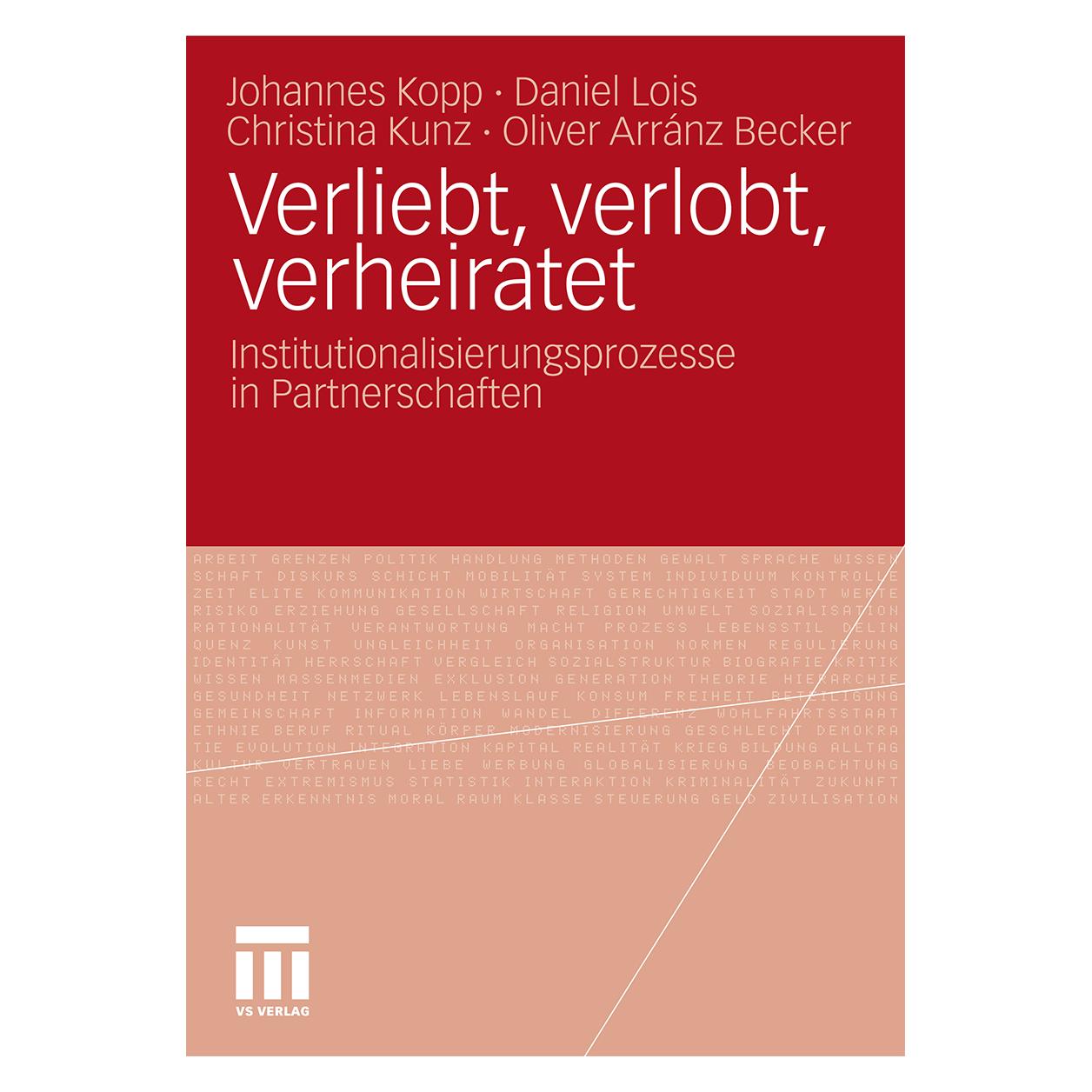 VS Verliebt, verlobt, verheiratet (Deutsch, Softcover, Christina Kunz, Daniel Lois, Johannes Kopp, Oliver Arránz Becker) (7268695)