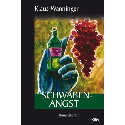 Schwaben-Angst / Kommissar Braig Band 5, Taschenbuch von Klaus Wanninger, KBV