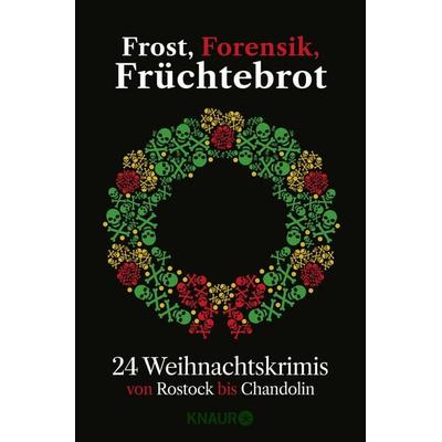 Frost, Forensik, Früchtebrot