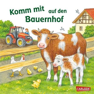 Komm mit auf den Bauernhof, Gebundene Ausgabe von Petra Klose, Carlsen