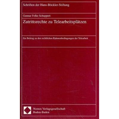 Zutrittsrechte zu Telearbeitsplätzen, Geheftet von Gunnar Folke Schuppert, Nomos, 978-3-7890-4931-6