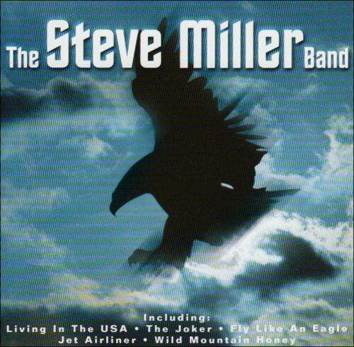 Miller, Steve Band - The STEVE MILLER Band - Fly Like An Eagle - Preis vom 11.10.2026 03:10:56 h