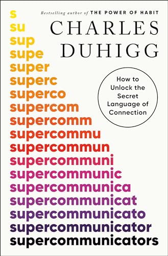 Charles Duhigg - Supercommunicators: How to Unlock the Secret Language of Connection - Preis vom 09.10.2026 07:28:09 h