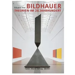 Bildhauertheorien im 20. Jahrhundert, Fachbücher von Eduard Trier