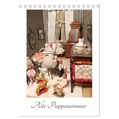 Alte Puppenzimmer (Tischkalender 2026 DIN A5 hoch), CALVENDO Monatskalender