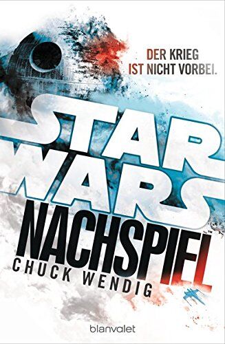 Chuck Wendig - Star Wars(TM) - Nachspiel: Der Krieg ist nicht vorbei - Preis vom 30.09.2026 09:01:18 h