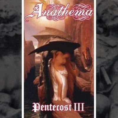 Pentecost III - Anathema, CD