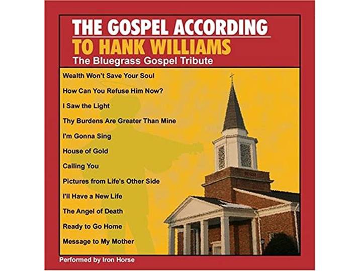 Gospel According to Hank Williams: Bluegrass