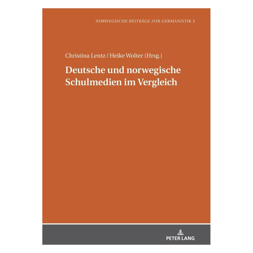 Peter Lang Deutsche und norwegische Schulmedien im (Deutsch, Hardcover, Christina Lentz, Heike Wolter, Michael Schmidt) (67841355)