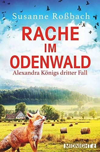 Susanne Roßbach - Rache im Odenwald: Alexandra Königs neuer Fall (Alexandra König ermittelt, Band 3) - Preis vom 09.10.2026 07:28:09 h