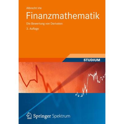 Finanzmathematik, Taschenbuch von Albrecht Irle, Vieweg & Teubner, 978-3-8348-1574-3