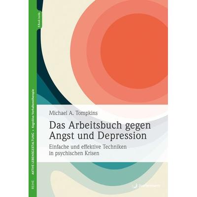 Das Arbeitsbuch gegen Angst und Depression, Set von Michael A. Tompkins, Junfermann, 978-3-7495-0403-9