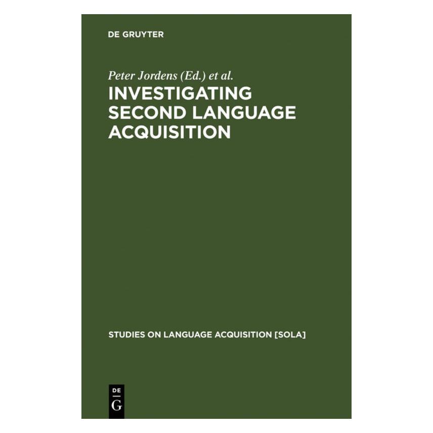 De Gruyter Investigating Second Language Acquisit. (Englisch, Hardcover, Lalleman, Peter Jordens) (67761665)